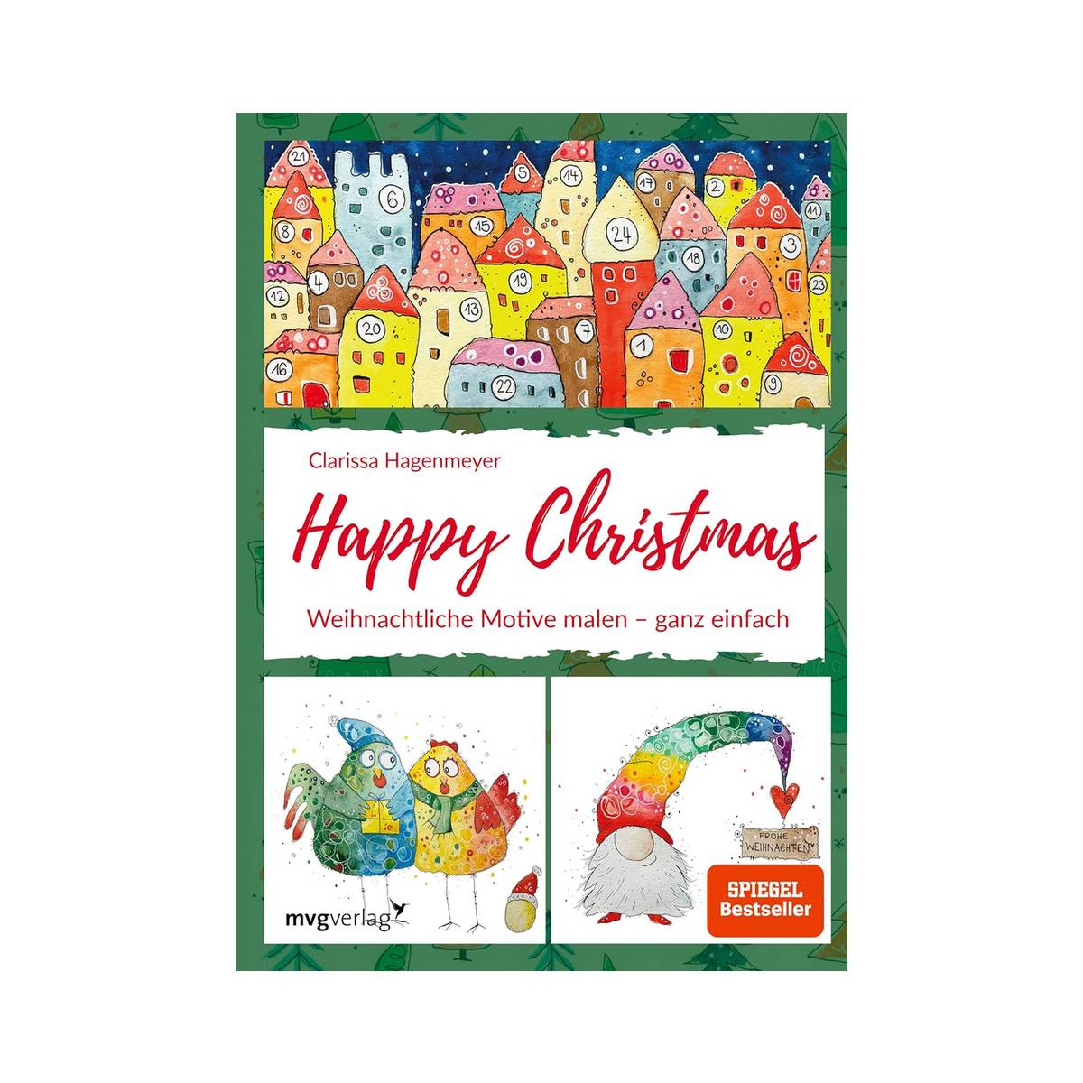 MVG Verlag - Happy Christmas - Winter- und Weihnachtliche Motive ganz einfach malen